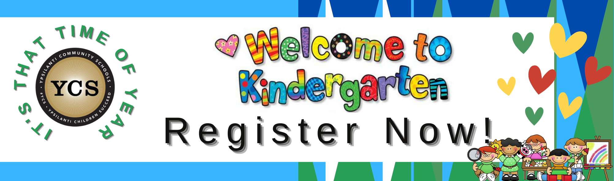 Kindergarten Registration It's that time of year again Register Now